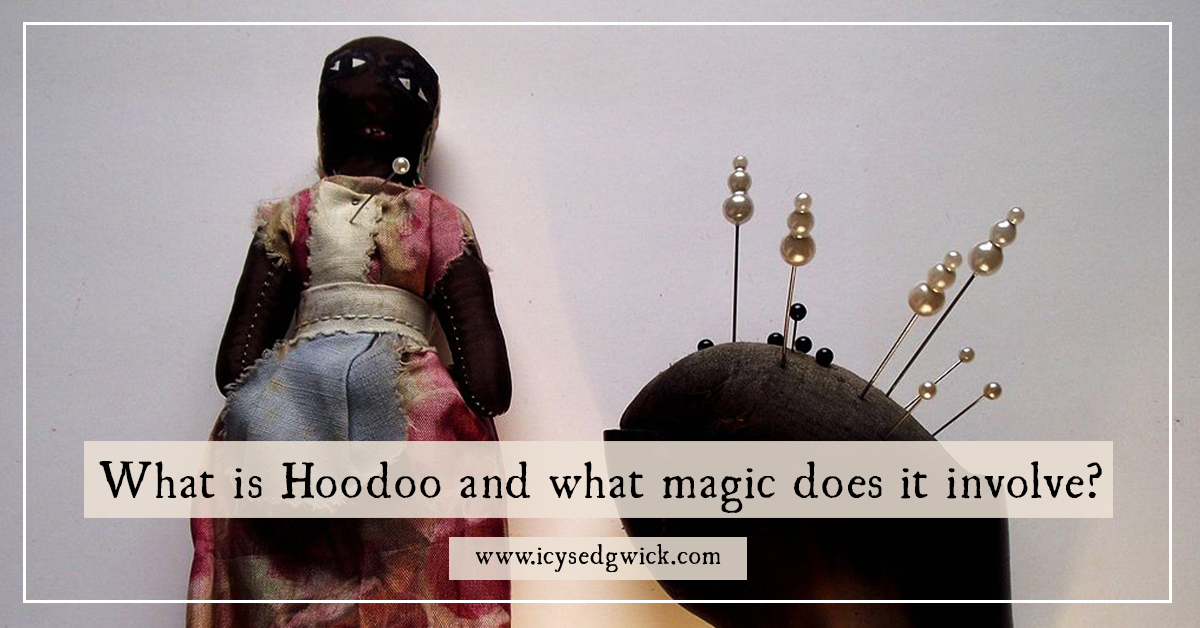 What is Hoodoo and what magical practices does it involve?