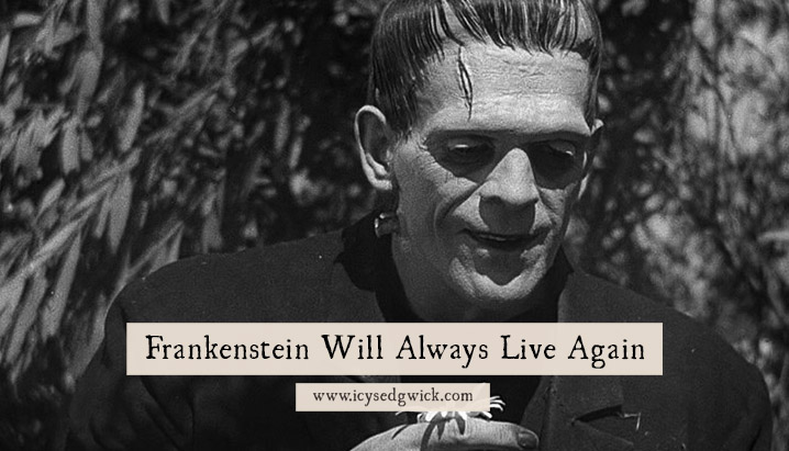 the many faces of frankenstein Archives - Icy Sedgwick