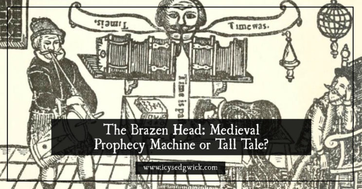 The brazen head is a legendary automaton capable of answering any question you ask of it. Was it a real fortune telling machine, or a tall medieval tale?