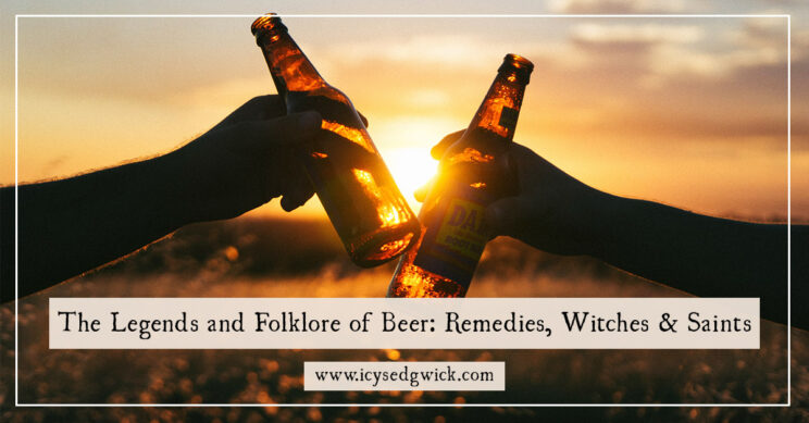 The folklore of beer is filled with strange remedies, tales of witches, and even the odd saint. Click here to learn more about them.