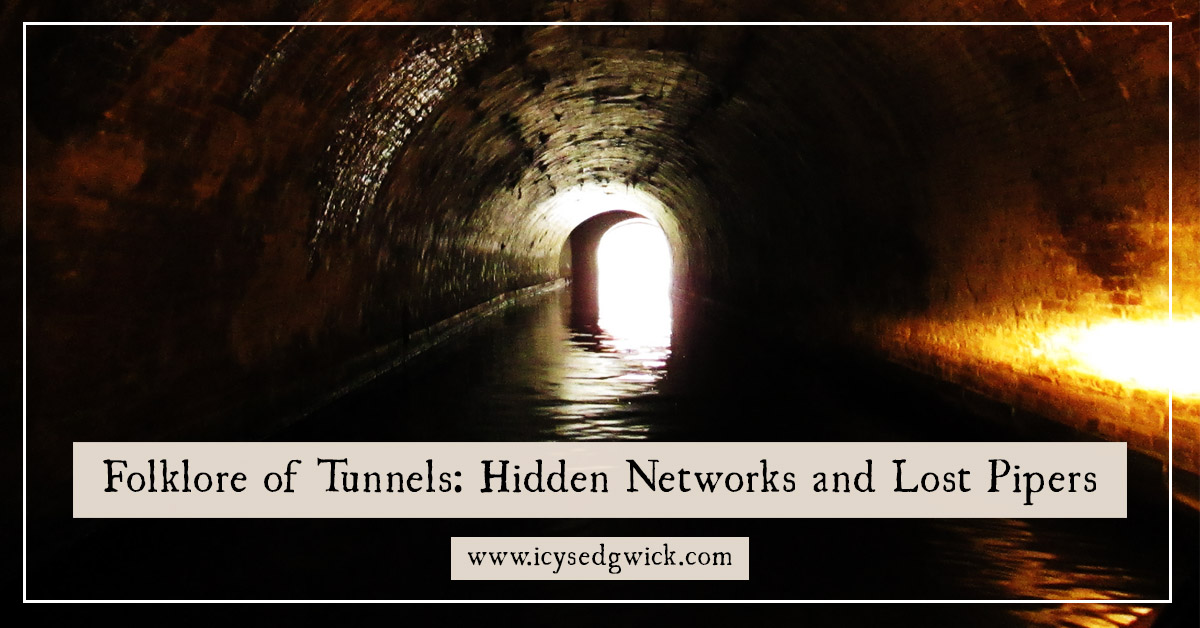 Folklore of Tunnels: Hidden Networks and Lost Pipers