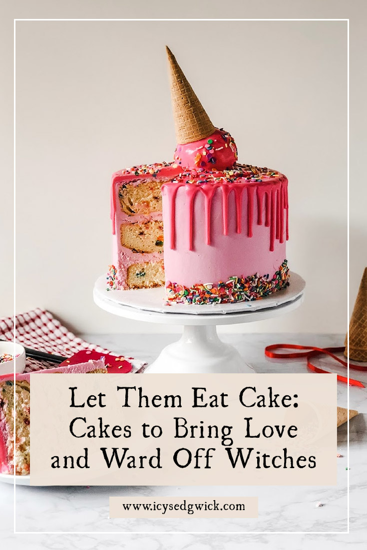 Cake isn't just good for special occasions - you can also use it to predict love, ward off witches, and protect you from evil! Find out how.