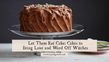 Cake isn't just good for special occasions - you can also use it to predict love, ward off witches, and protect you from evil! Find out how.