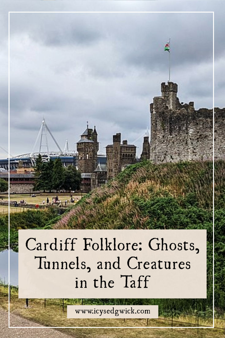 Ghosts and lost tunnels lurk in Cardiff folklore, especially related to the Castle and Royal Infirmary. Learn more about the legends.