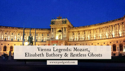 Vienna legends include Mozart and the masked messenger and Elisabeth Bathory's murder house.