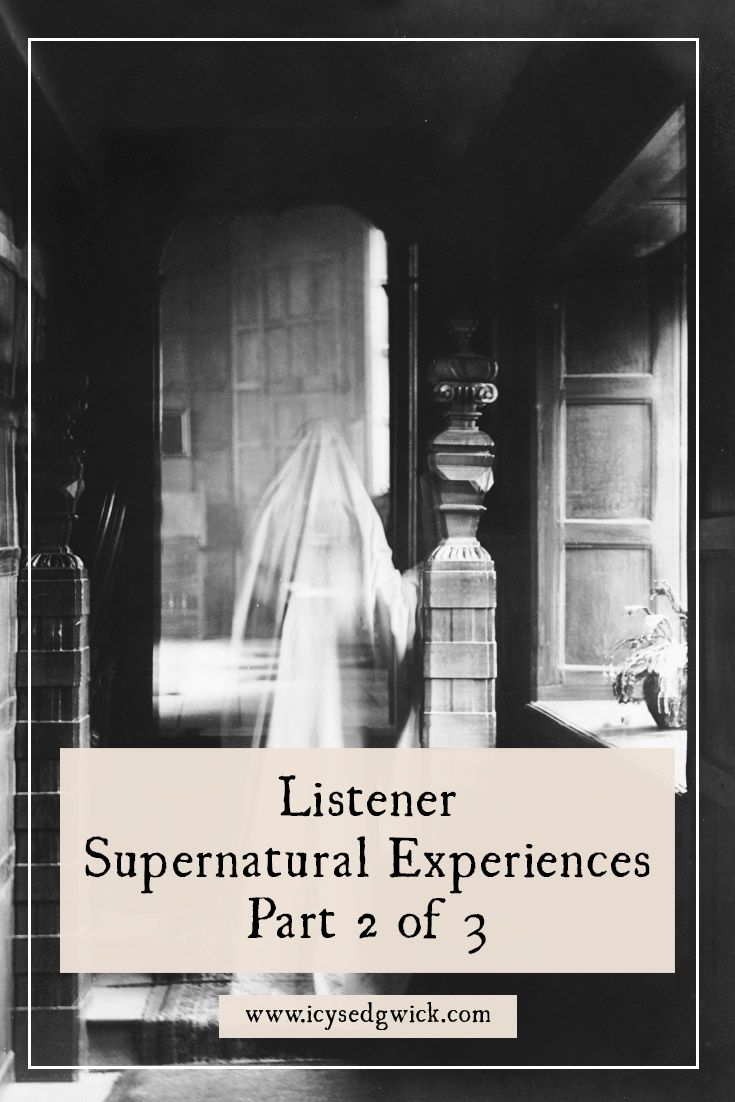 We're exploring some supernatural experiences sent in by listeners to Fabulous Folklore - plus my own encounters at work!