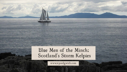 The Blue Men of the Minch are supernatural beings in the waters near the Hebrides. Who are they and why were sailors afraid of them?